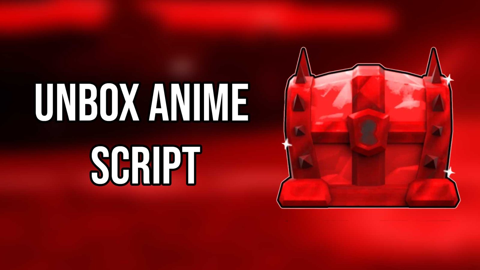 Unbox Anime Script